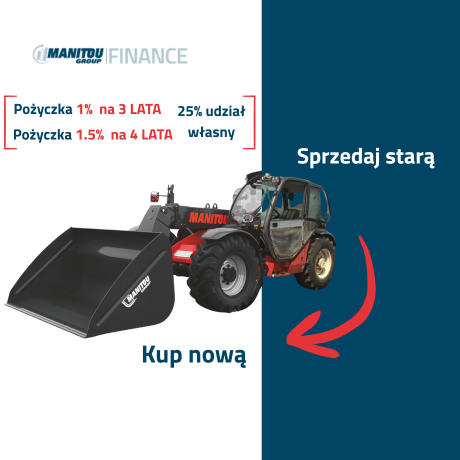 Sprzeadj starą, kup nową z Manitou Finance